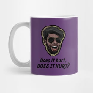 Does It Hurt, Does It Hurt? Mug